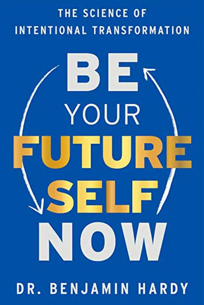 Be your future self now book