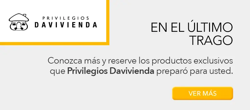 En el ultimo trago kits privilegios davivienda