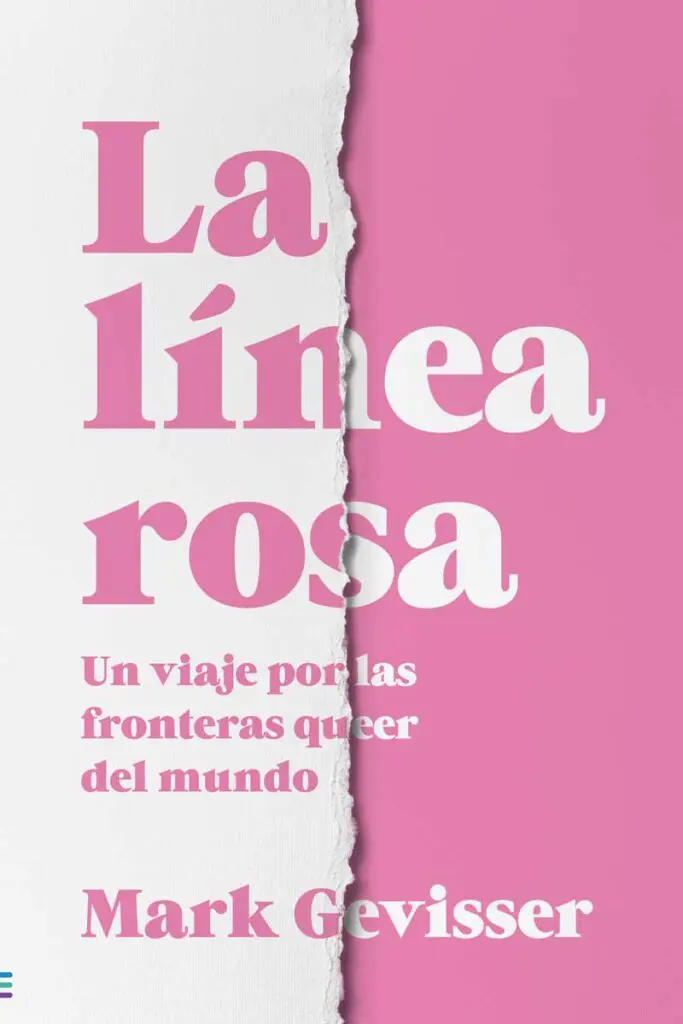 La línea rosa Mark Gevisser