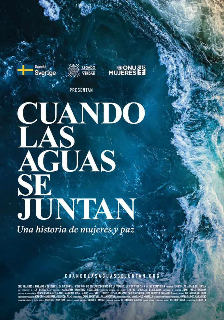 Cuando las aguas se juntan: un documental sobre el poder de las mujeres en la construcción de la paz en colombia