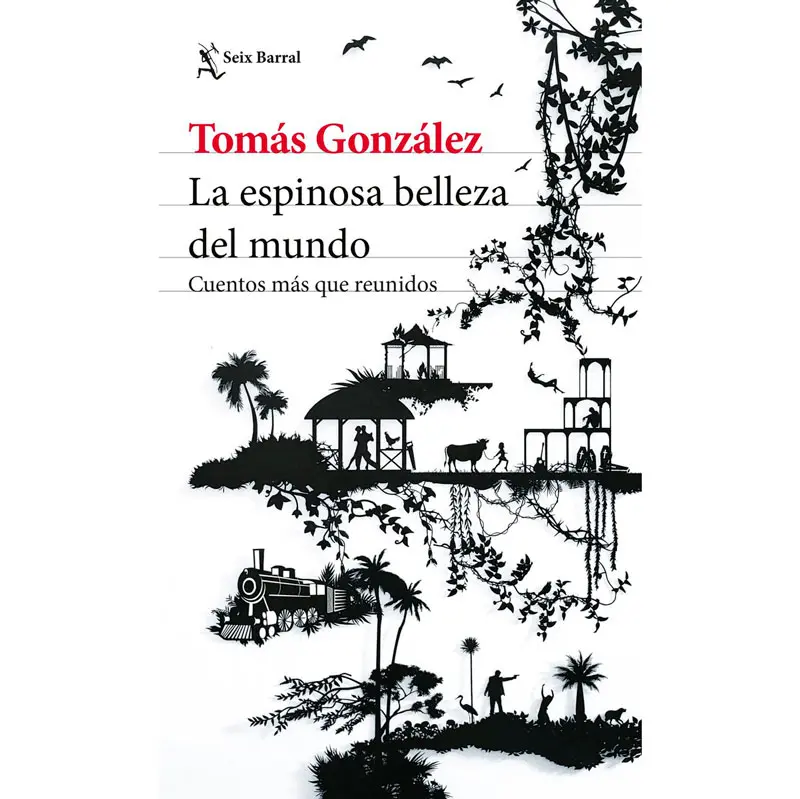 La espinosa belleza del mundo