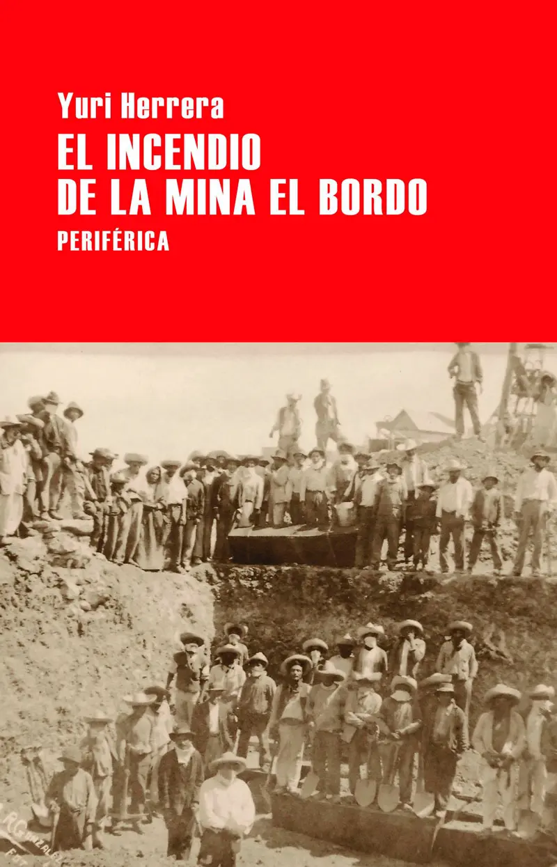Libro recomendado: El incendio de la mina El Bordo
