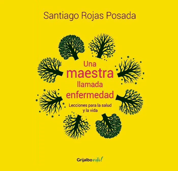 Lecciones para la salud y la vida con Santiago Rojas