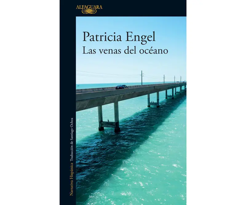 Cartagena, Miami y La Habana en la nueva novela de Patricia Engel