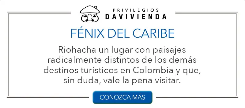 Riohacha, el fénix del caribe