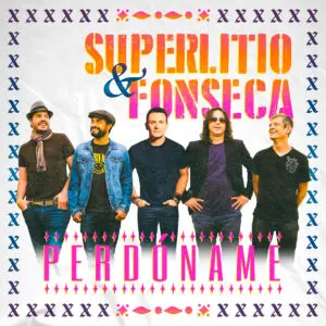 Superlitio lanza una nueva versión de ‘perdóname’ junto a fonseca Superlitio lanza una nueva versión de ‘perdóname’ junto a fonseca