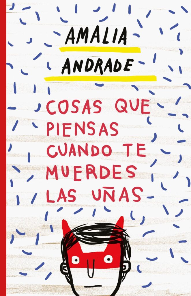 Cosas que piensas cuando te muerdes las uñas. Amalia Andrade