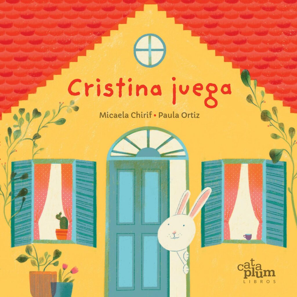 Cristina juega de Micaela Chirif con ilustraciones de Paula Ortiz