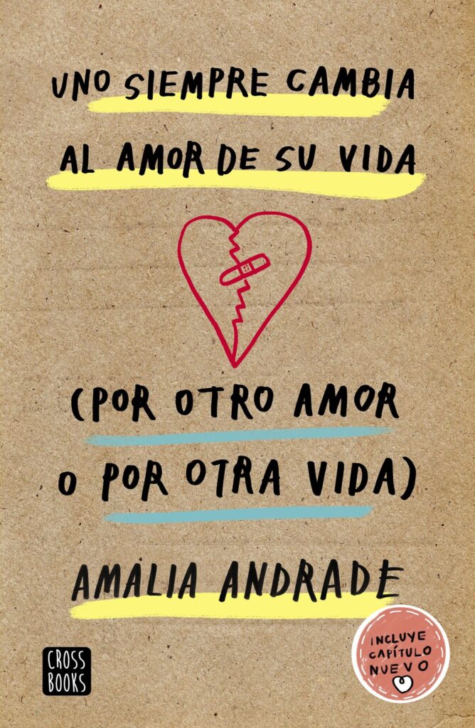 Uno solo cambia el amor de su vida por otro amor o por otra vida