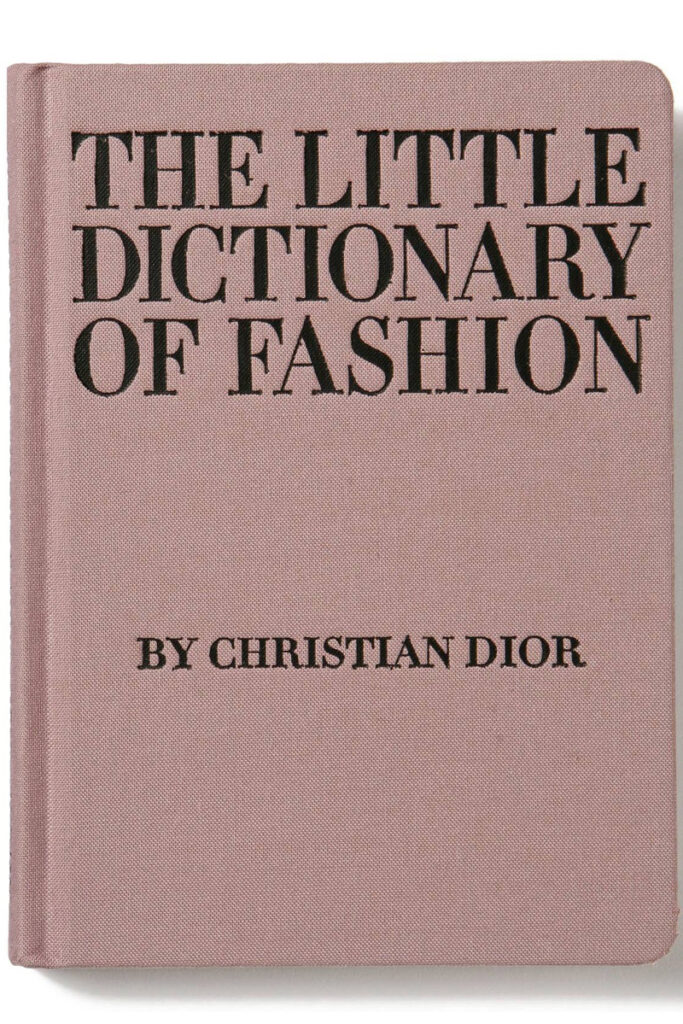 4 libros que cualquier amante de la moda debe tener en su biblioteca The little dictionary of fashion, christian dior, libros sobre moda
