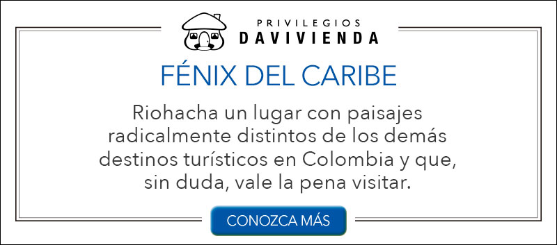 Riohacha, el fénix del caribe