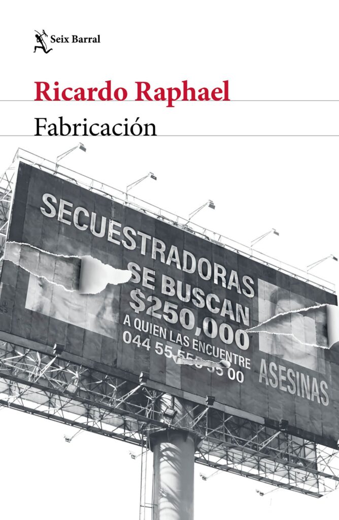 Ricardo raphael y la fabricación: el libro que desmonta el caso wallace y cuestiona la justicia mediática Ricardo raphael fabricación