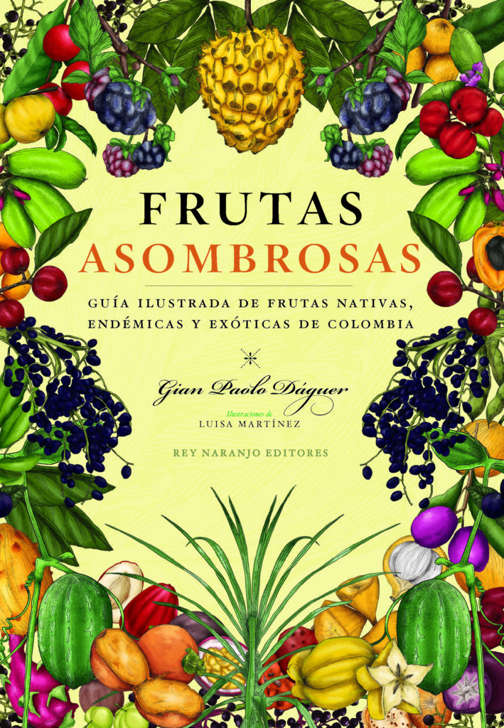 Frutas que cuentan historias: la memoria viva de colombia en la voz de gian paolo dáguer Frutas